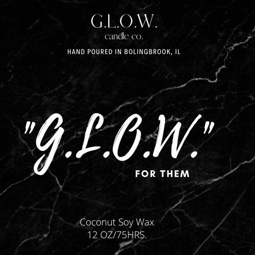 G.L.O.W. For Them (Limited Edition) In Honor of Brave RON!